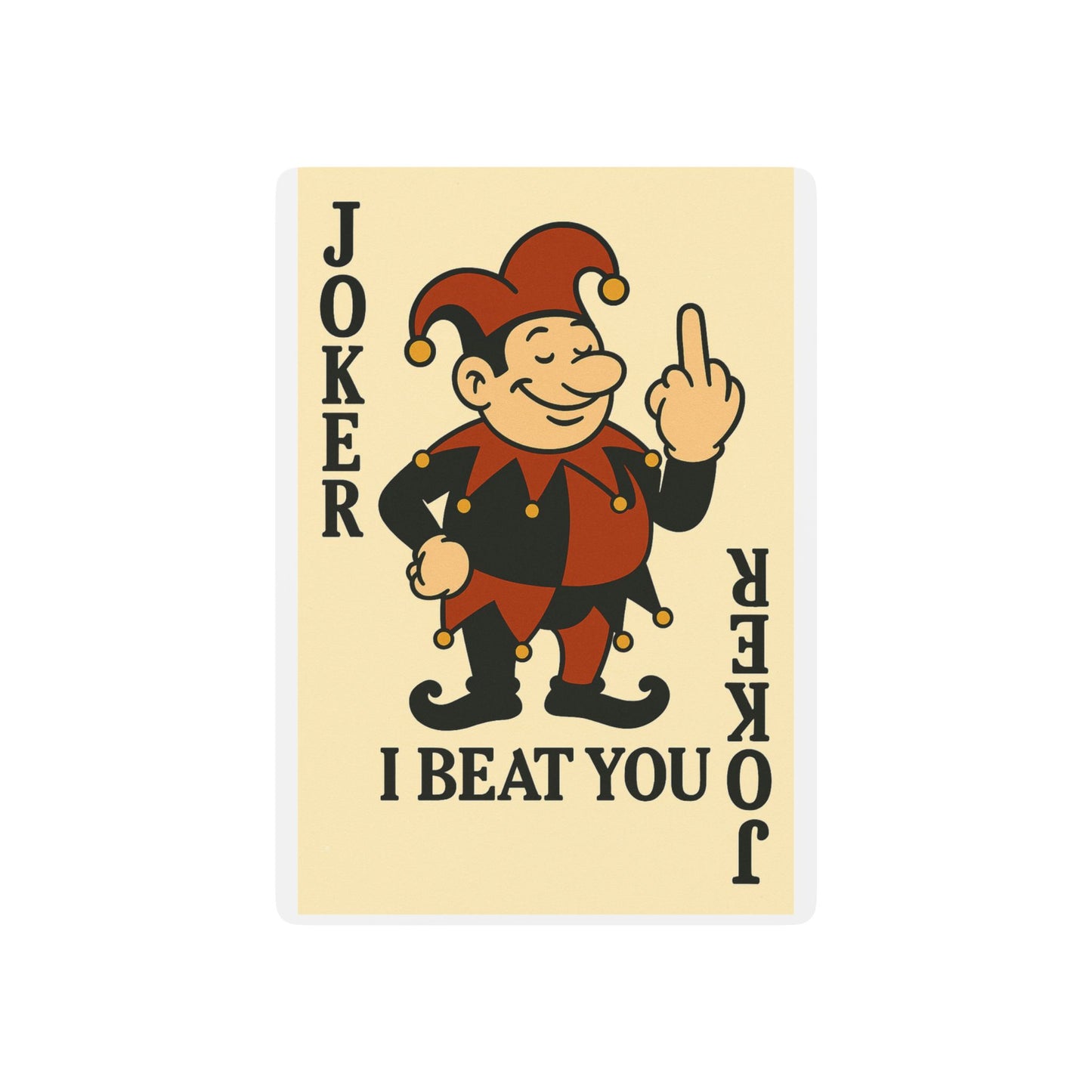 Middle Finger Joker – “I Beat You” Cards