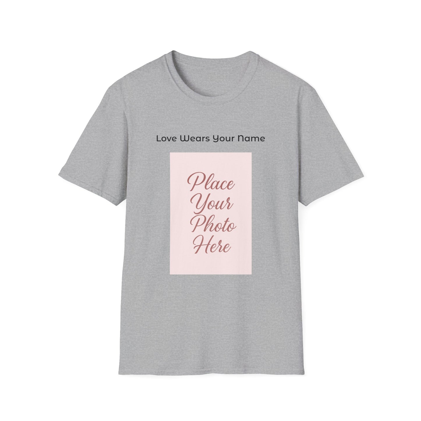 Love Wears Your Name™ This shirt carries more than a photo—it carries your heart.
