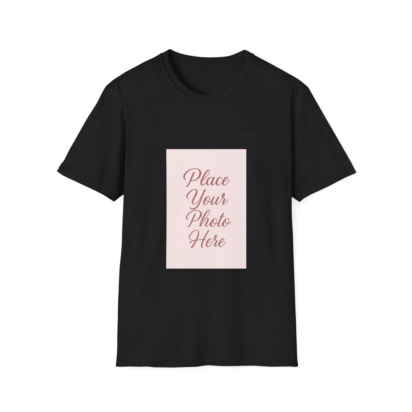 Love Wears Your Name™ This shirt carries more than a photo—it carries your heart.