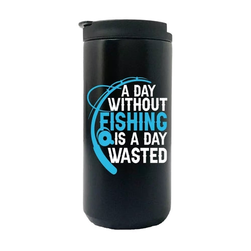A Day Without Fishing Is a Day Wasted 14oz Insulated Coffee Tumbler