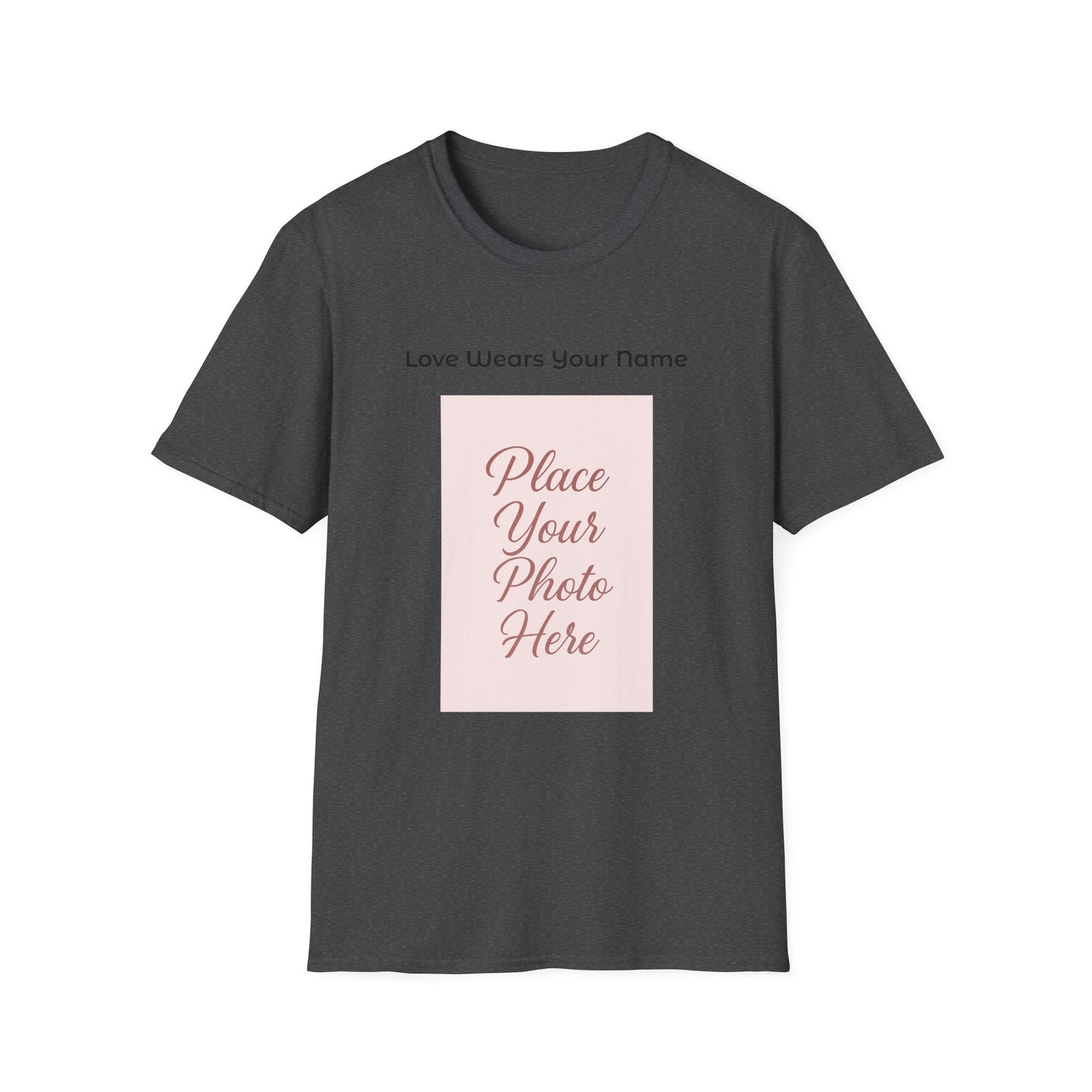 Love Wears Your Name™ This shirt carries more than a photo—it carries your heart.
