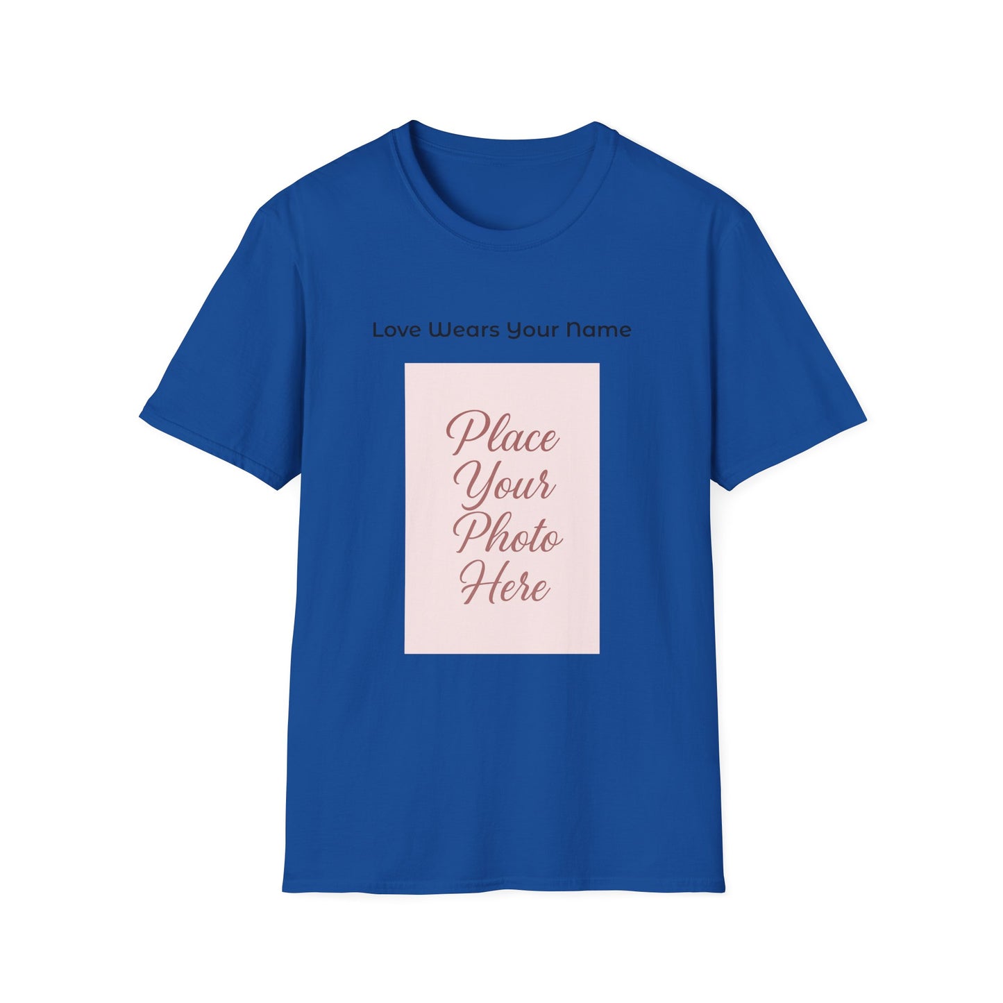Love Wears Your Name™ This shirt carries more than a photo—it carries your heart.