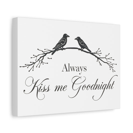 Always Kiss Me Goodnight Canvas Wall Art