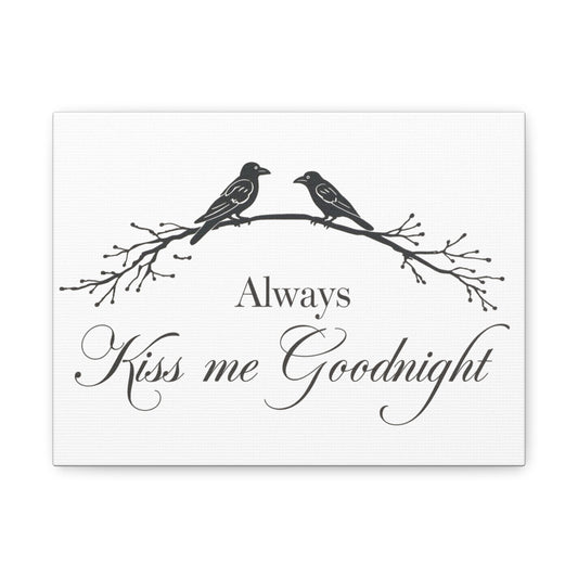 Always Kiss Me Goodnight Canvas Wall Art