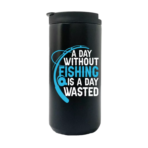 A Day Without Fishing Is a Day Wasted 14oz Insulated Coffee Tumbler