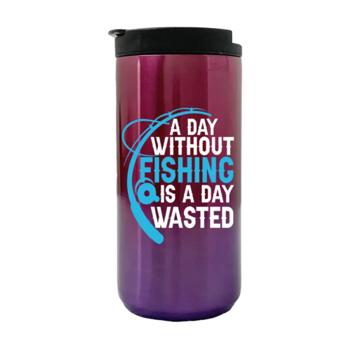 A Day Without Fishing Is a Day Wasted 14oz Insulated Coffee Tumbler