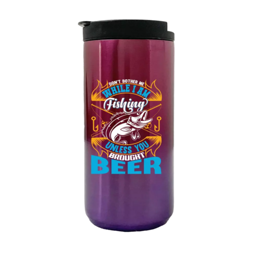 Don't Bother Me While I'm Fishing 14oz Insulated Coffee Tumbler