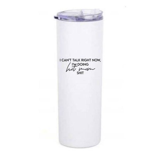 Hot Mom Shit Coffee Tumbler