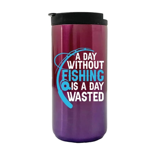 A Day Without Fishing Is a Day Wasted 14oz Insulated Coffee Tumbler