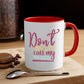 dont make me call my big sister 67#- sister-Mug / Coffee Cup
