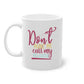 dont make me call my big sister 67#- sister-Mug / Coffee Cup